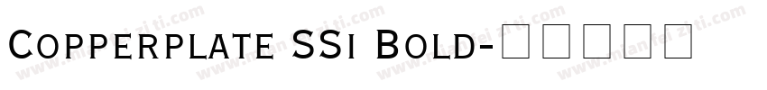 Copperplate SSi Bold字体转换